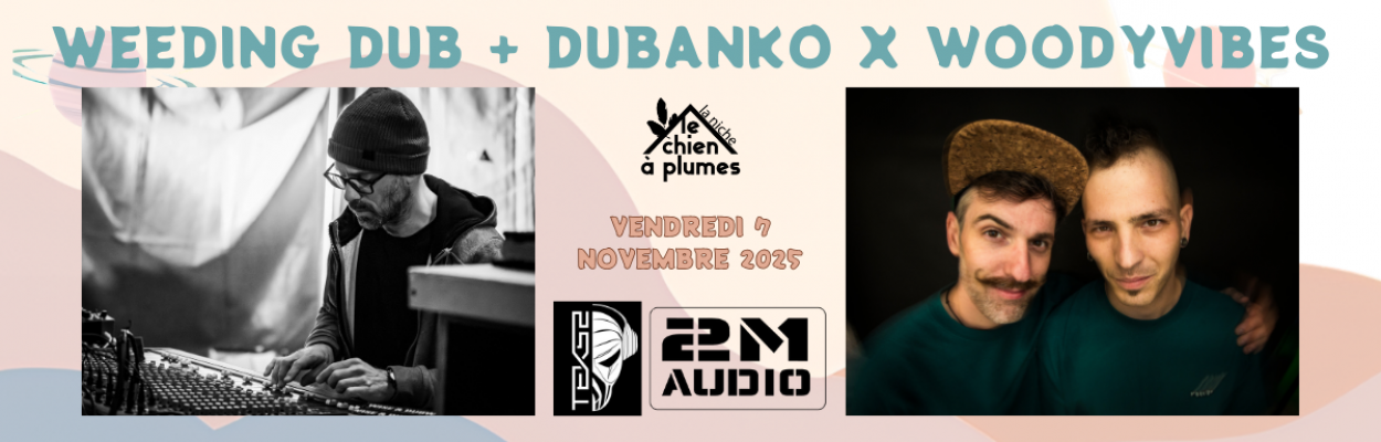 WEEDING DUB + DUBANKO x WOODYVIBES