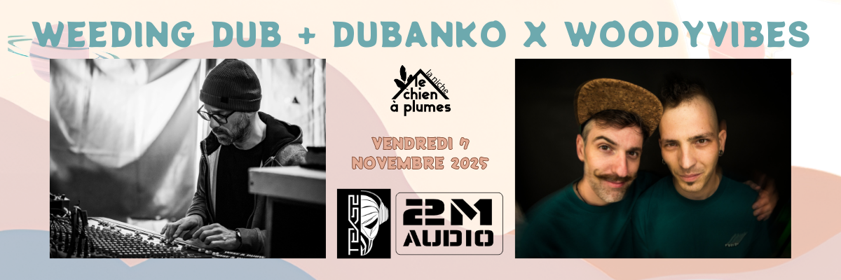 WEEDING DUB + DUBANKO x WOODYVIBES